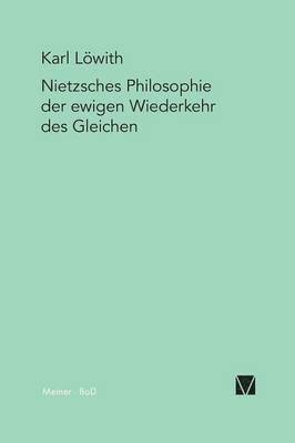 Karl Löwith - Nietzsches Philosophie der ewigen Wiederkehr des Gleichen, Häftad