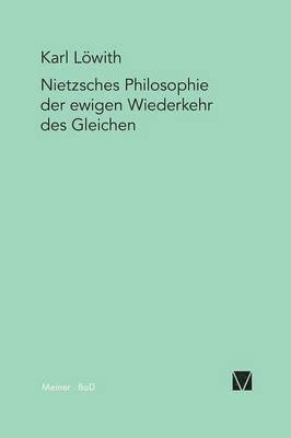 Nietzsches Philosophie der ewigen Wiederkehr des Gleichen 1