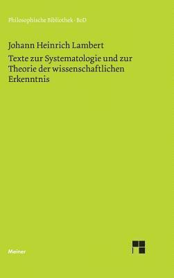 Johann Heinrich Lambert, Geo Siegwart - Texte zur Systematologie und zur Theorie der wissenschaftlichen Erkenntnis, Inbunden