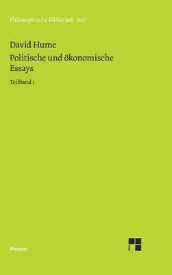 David Hume, Udo Bermbach - Politische und ökonomische Essays / Politische und ökonomische Essays, Inbunden