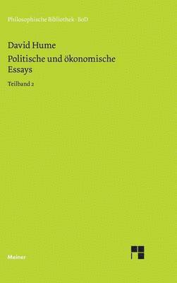 David Hume, Udo Bermbach - Politische und ökonomische Essays / Politische und ökonomische Essays, Inbunden