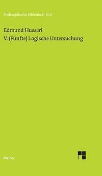 bokomslag V. (Fünfte) Logische Untersuchung