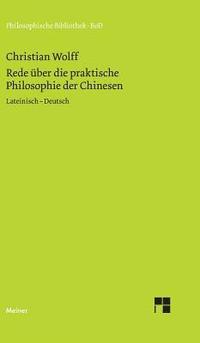 bokomslag Rede ber die praktische Philosophie der Chinesen