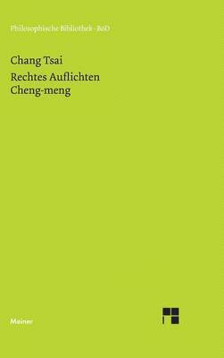 Chang Tsai, Michael Friedrich, Michael Lackner - Rechtes Auflichten, Inbunden