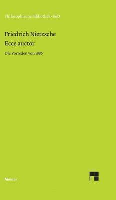 bokomslag Ecce auctor - Die Vorreden von 1886