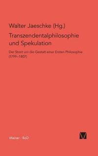 bokomslag Transzendentalphilosophie und Spekulation