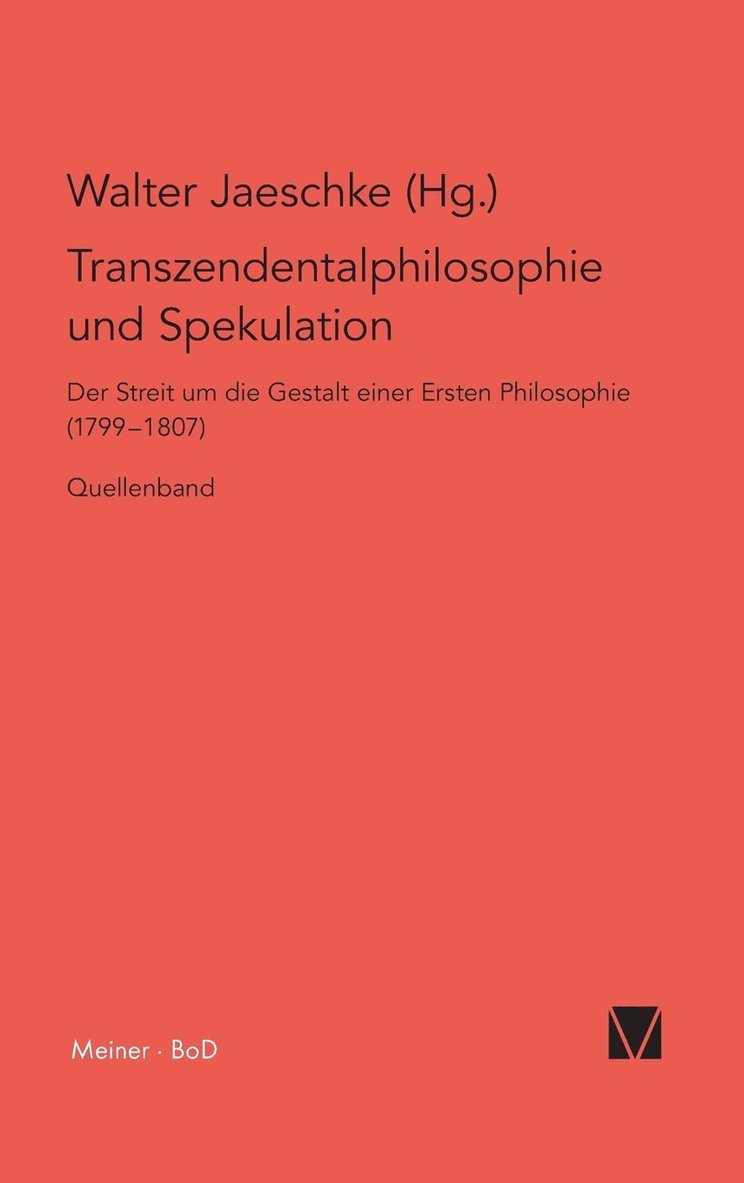 Transzendentalphilosophie und Spekulation. Quellen 1