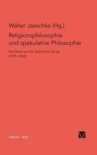 bokomslag Religionsphilosophie und spekulative Theologie / Religionsphilosophie und spekulative Theologie