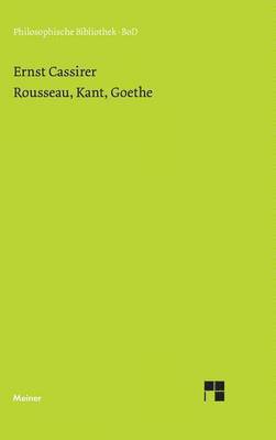 Rousseau, Kant, Goethe 1