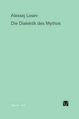 Die Dialektik des Mythos 1