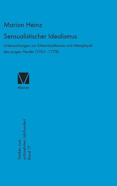 Marion Heinz - Sensualistischer Idealismus, Inbunden
