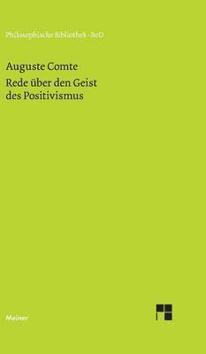 Auguste Comte, Iring Fetscher - Rede über den Geist des Positivismus, Inbunden
