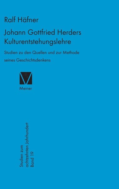 Ralf Häfner - Johann Gottfried Herders Kulturentstehungslehre, Inbunden