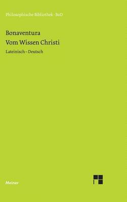 Bonaventura, Andreas Speer - Vom Wissen Christi, Inbunden