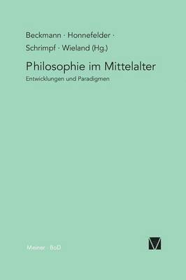 Ludger Honnefelder, Gangolf Schrimpf, Georg Wieland - Philosophie im Mittelalter, Häftad