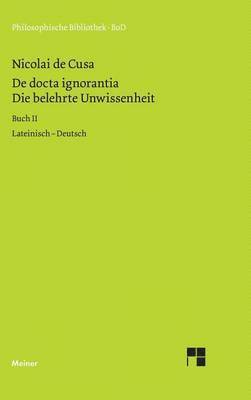 Die belehrte Unwissenheit (De docta ignorantia) / Die belehrte Unwissenheit / De docta ignorantia 1