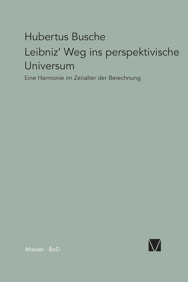 Hubertus Busche - Leibniz' Weg ins perspektivische Universum, Häftad