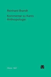 bokomslag Kritischer Kommentar zu Kants Anthropologie in pragmatischer Hinsicht (1798)