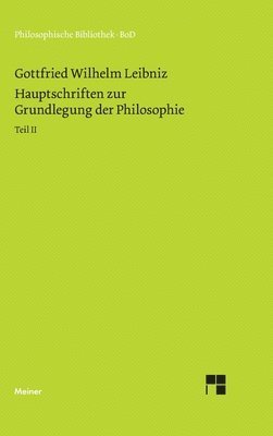 Philosophische Werke / Hauptschriften zur Grundlegung der Philosophie Teil II 1