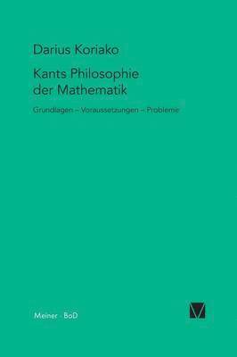 Darius Koriako - Kants Philosophie der Mathematik, Häftad