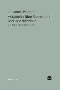 bokomslag Aristoteles über Getrenntheit und Ursächlichkeit