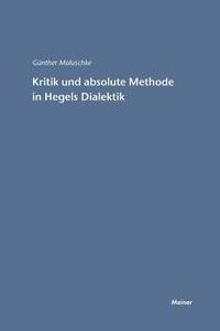 bokomslag Kritik und absolute Methode in Hegels Dialektik