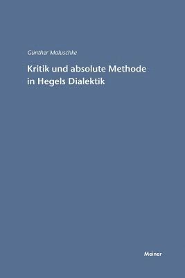 bokomslag Kritik und absolute Methode in Hegels Dialektik