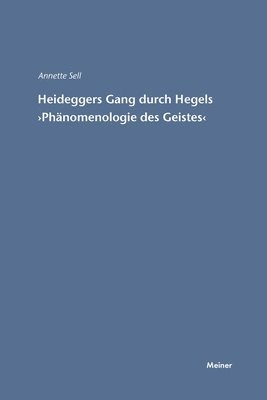 Martin Heideggers Gang durch Hegels 1