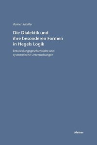 bokomslag Die Dialektik und ihre besonderen Formen in Hegels Logik