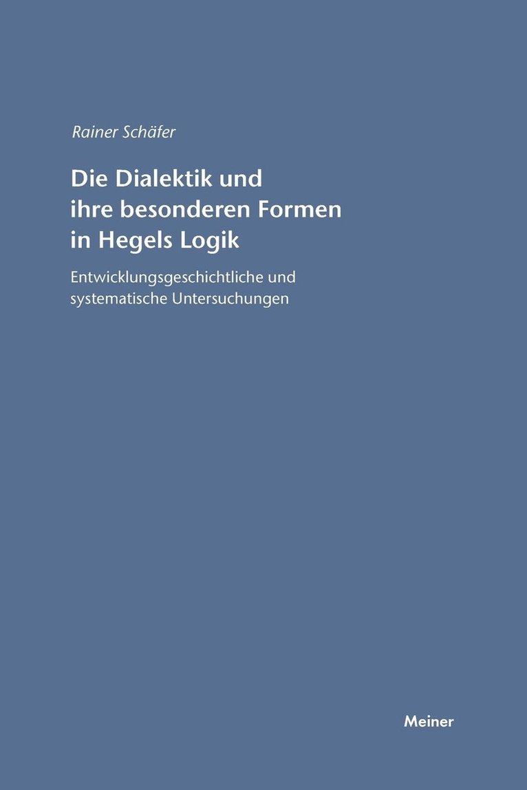 Die Dialektik und ihre besonderen Formen in Hegels Logik 1