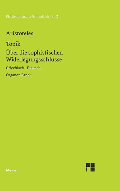Aristoteles, Hans G Zekl - Organon / Organon. Band 1, Inbunden