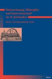 bokomslag Weltanschauung, Philosophie und Naturwissenschaft im 19. Jahrhundert / Weltanschauung, Philosophie und Naturwissenschaft im 19. Jahrhundert