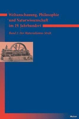 Walter Jaeschke, Kurt Bayertz, Myriam Gerhard - Weltanschauung, Philosophie und Naturwissenschaft im 19. Jahrhundert / Weltanschauung, Philosophie und Naturwissenschaft im 19. Jahrhundert, Häftad