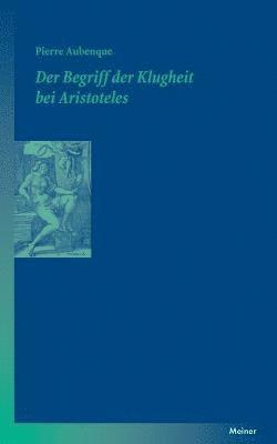 Pierre Aubenque - Begriff der Klugheit bei Aristoteles, Häftad