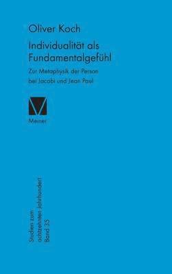 Oliver Koch - Individualität als Fundamentalgefühl, Inbunden