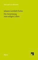 bokomslag Die Anweisung zum seligen Leben oder auch die Religionslehre