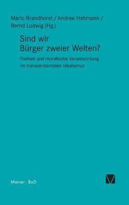 Andree Hahmann, Bernd Ludwig, Mario Brandhorst - Sind wir Bürger zweier Welten?, Inbunden
