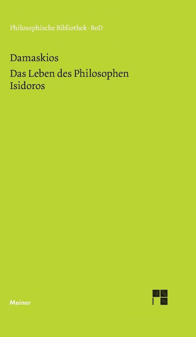 Das Leben des Philosophen Isidoros 1