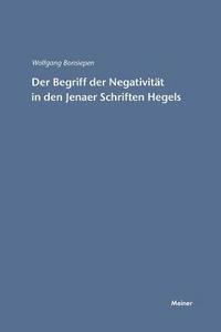 bokomslag Der Begriff der Negativitat in den Jenaer Schriften Hegels