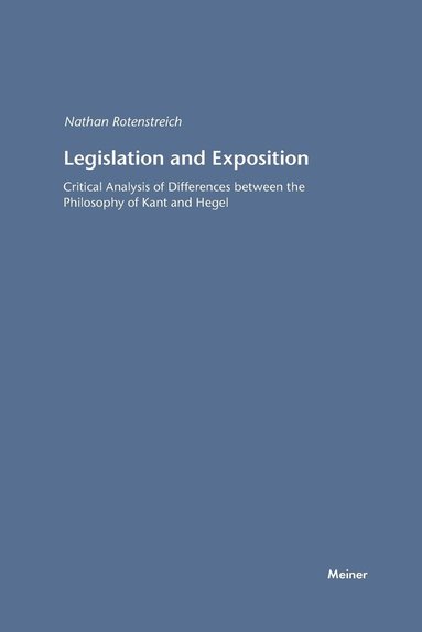 Nathan Rotenstreich - Legislation and Exposition, Häftad