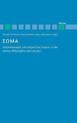 Thomas Buchheim, David Meißner, Nora Wachsmann - Soma [ΣΩΜΑ], Inbunden