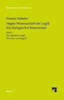Hegels Wissenschaft der Logik. Ein dialogischer Kommentar. Band 3 1