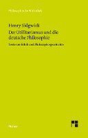 bokomslag Der Utilitarismus und die deutsche Philosophie
