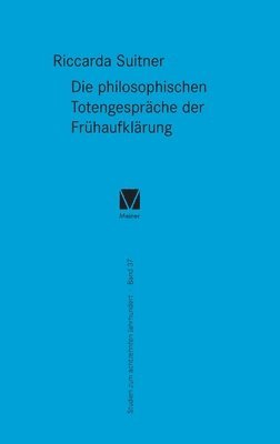Riccarda Suitner - philosophischen Totengespräche der Frühaufklärung, Inbunden