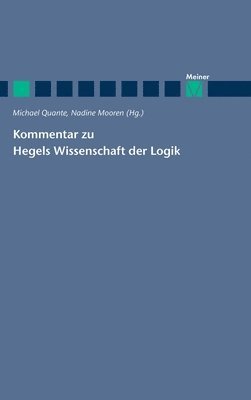 Kommentar zu Hegels Wissenschaft der Logik 1