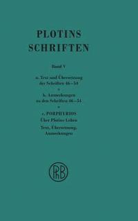 bokomslag Schriften. Griech.-Dt. / Plotins Schriften Band Va-c (Text- Anmerkungsband und Anhang)