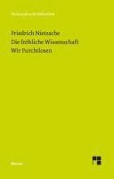 Friedrich Nietzsche, Claus-Artur Scheier - Die Fröhliche Wissenschaft. Wir Furchtlosen, Häftad