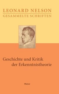 bokomslag Geschichte und Kritik der Erkenntnistheorie