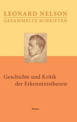 Leonard Nelson, Gerhard Weisser, Lothar F Neumann - Geschichte und Kritik der Erkenntnistheorie, Inbunden