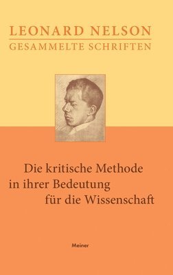 Leonard Nelson, Gerhard Weisser, Lothar F Neumann - kritische Methode in ihrer Bedeutung für die Wissenschaft, Inbunden